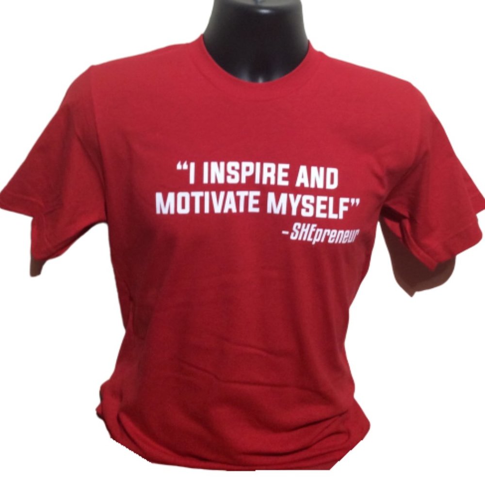 “I Inspire and Motivate Myself" RED